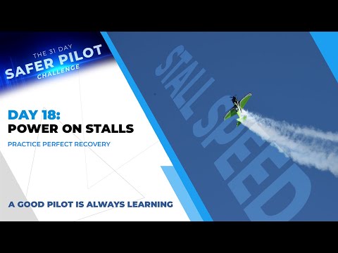 Day 18: Perfecting The Power On Stall Recovery