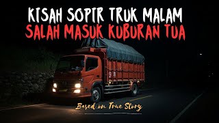 Download lagu BENERAN NGERI INI! SOPIR TRUK MALAM MASUK KE KUBURAN TUA DI BANTEN mp3 Download lagu BENERAN NGERI INI! SOPIR TRUK MALAM MASUK KE KUBURAN TUA DI BANTEN mp3