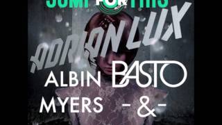 Adrian Lux - Alive (Basto Remix)