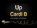 Cardi B - Up (Karaoke Version)