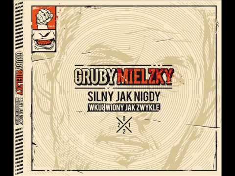 Gruby Mielzky - Silny jak nigdy (stiw remix)