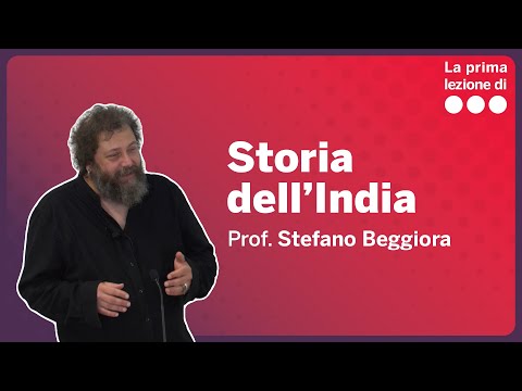 La prima lezione di Storia dell'India - Stefano Beggiora