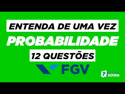 PROBABILIDADE | FGV | 12 QUESTÕES