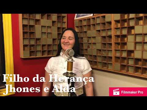 Filho da Herança - Jhones e Alda / Oficial