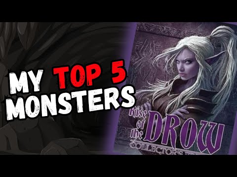 Top 5 Monsters in Rise of the Drow from AAW Games
