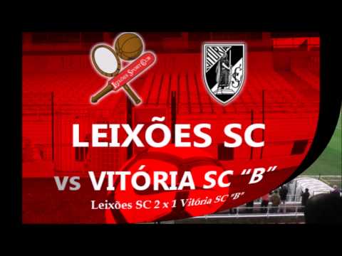 Leixões SC 2-1 Vitória SC B