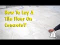 How To Lay A Tile Floor On Concrete DIY Homeimprovement