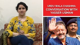 Urdu Wala Chashma, Episode 29: Conversation with Yasser Usman - Biographer of Sanjay Dutt video