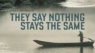 They Say Nothing Stays the Same (2019) | Trailer | Joe Odagiri | Akira Emoto | Ririka Kawashima