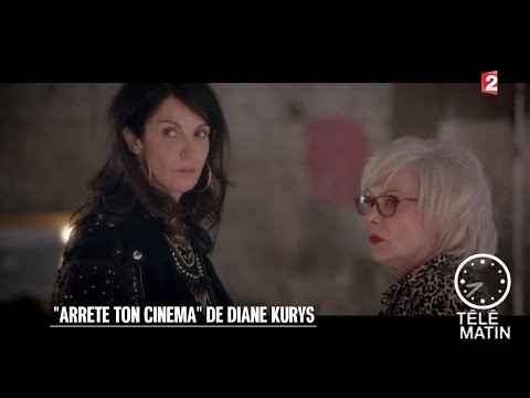 Cinéma - « Arrête ton cinéma » de Diane Kurys - 2016/01/07