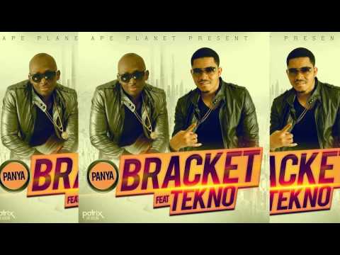 Bracket - Panya Ft. Tekno (OFFICIAL AUDIO 2015)