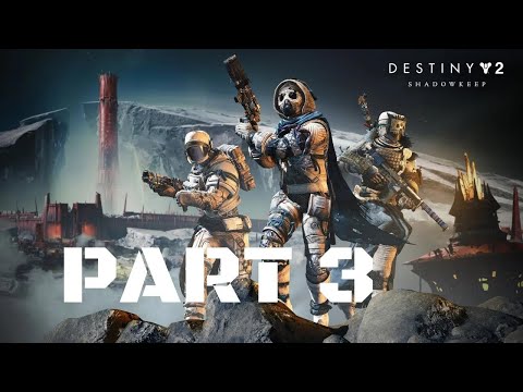 Destiny 2 Shadowkeep Walkthrough Gameplay Part 3 - Essence of Despair