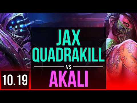 JAX vs AKALI (TOP) | Quadrakill, 3 early solo kills, Legendary | KR Master | v10.19