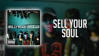 Hollywood Undead - Sell Your Soul (Lyrics)
