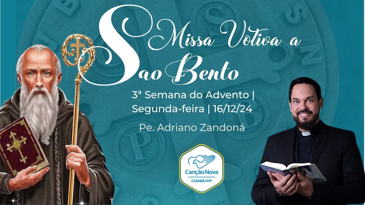 Missa Votiva a São Bento | 3ª Semana do Advento | Segunda-feira