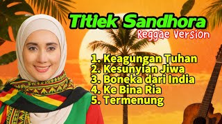 Download lagu Best of TITIEK SANDHORA | Reggae Version | Hip Hop Kosan mp3