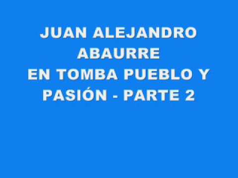 J. ALEJANDRO ABAURRE en TOMBA PUEBLO Y PASION