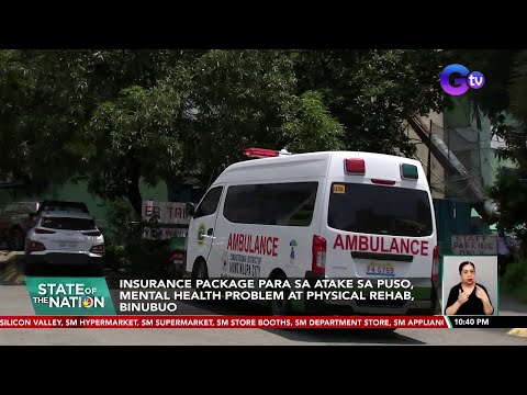 Insurance package para sa atake sa puso, mental health problem at physical rehab, binubuo| SONA
