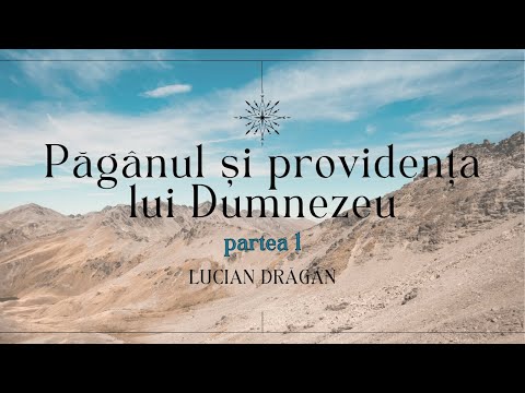 Păgânul și providența lui Dumnezeu - partea 1 | Lucian DRĂGAN - Estera 1