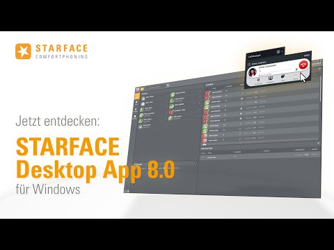 Jetzt entdecken: STARFACE Desktop App 8.0 für Windows - Highlights, Funktionen und Features