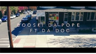 Booski Da-Pope Ft DA Doc- Intro
