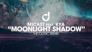 Download lagu Micast feat. Kya – Moonlight Shadow (The Cleric Remix) mp3