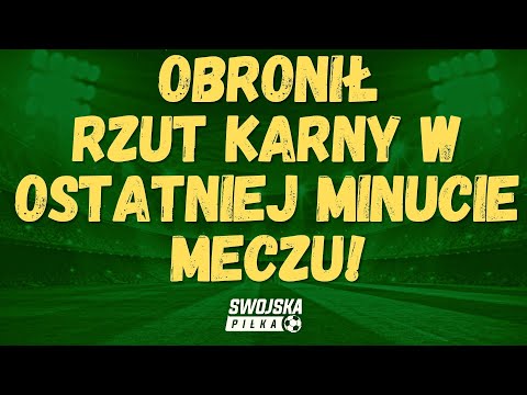 GRZEGORZ KLEEMANN OBRONIŁ RZUT KARNY W OSTATNIEJ MINUCIE MECZU❗