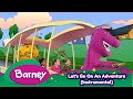 Barney Let S Go On An Adventure Adventure Bus Instrumental
