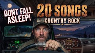 KEEP YOUR EYES OPEN | 20 High-Energy Country Rock Songs for Driving