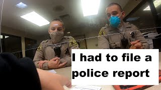 I had to file a police report