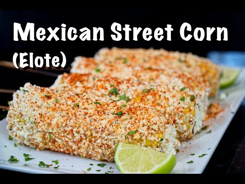 How To Make Mexican Street Corn | Delicious Elote Recipe #MrMakeItHappen #GrilledCorn