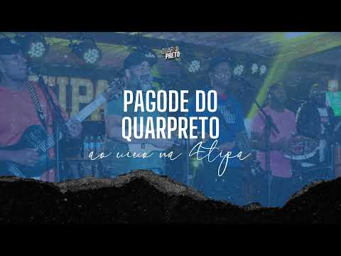 Pagode do Quarpreto ao Vivo no Quintal da Atipa - SP