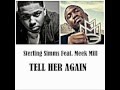 Sterling Simms - Tell her again feat. Meek Mill ...