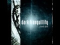 Dark Tranquillity - Not Built To Last 