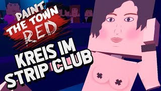 Paint The Town Red Gameplay German - Kreis macht schlimme Sachen