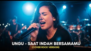 Download lagu UNGU - SAAT INDAH BERSAMAMU | COVER ROCK VERSION mp3