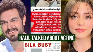 Halil Ibrahim Ceyhan Praised Acting !Sila Turkoglu Busy