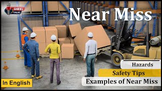 Near Miss Training: Examples of Near Misses