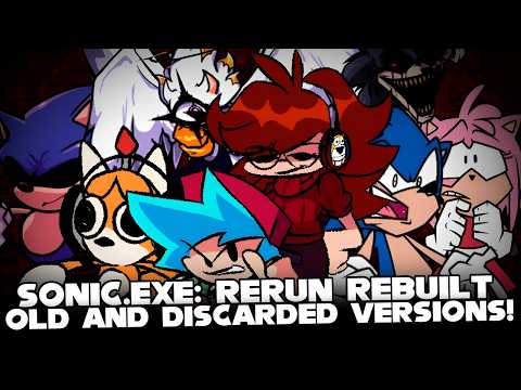 FNF | Vs.Sonic.EXE: RERUN REBUILT | ("NEW CONTENT") (SONG SCRAPPED) (OLD VERSION) (V1,V2,V3)