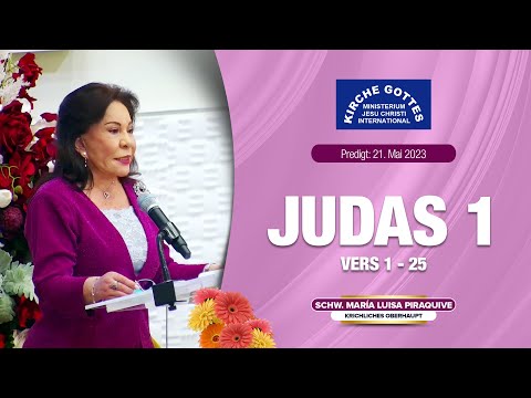 Predigt: Judas 1  - Schwester Maria Luisa 21. Mai 2023