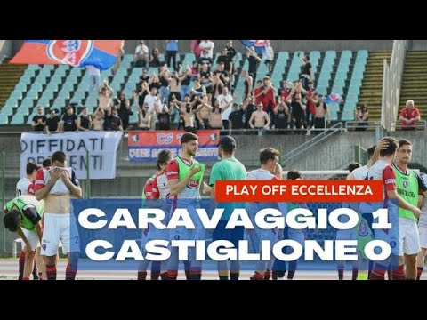 Caravaggio-Castiglione 1-0 (play off Eccellenza)