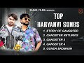 Top Haryanvi Songs Story Of Gangster Gangster Return S Vikas Kumar S Latest Haryanvi Songs