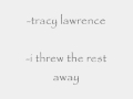 tracy lawrence ,i threw the rest away