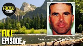 The Yosemite Park Predator: A Deadly Killing Spree Uncovered | Season 4 Episode 2 | Forensic Factor