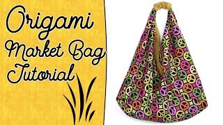 Origami Bag Tutorial with Lining - Easy Market Tote Bag Sewing Project