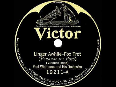 1923 Paul Whiteman - Linger Awhile (instrumental)