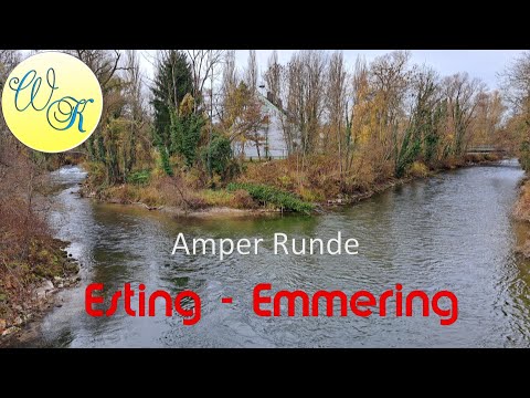 Amper - von Esting über Emmering