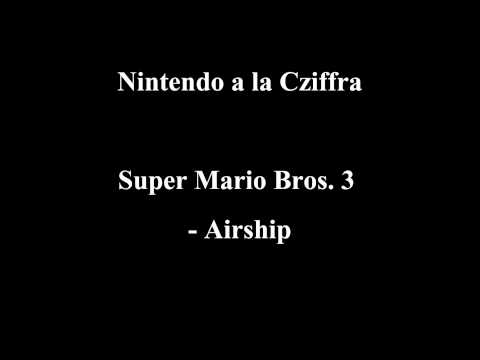 Nintendo a la Cziffra - Super Mario Bros. 3-Airship Theme