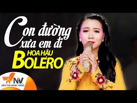 Con Đường Xưa Em Đi - Hải Yến Bolero  - Duration: 5:15.