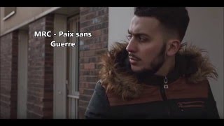 MRC - Paix Sans Guerre ( Paroles ) 1080p